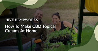 How to Make CBD Topical Creams at Home
